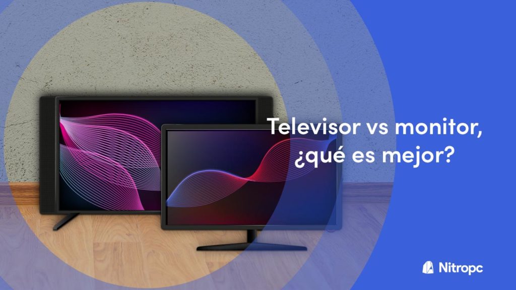 ¿Qué es mejor jugar en TV o monitor?